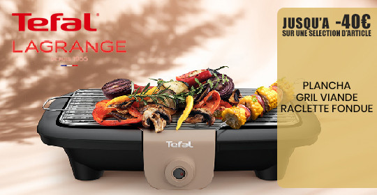 Tefal-Lagrange Plancha, Raclette, Fondue & Grille-viande